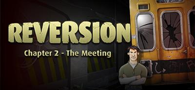 Reversion: The Meeting - Banner (null) - 460x215