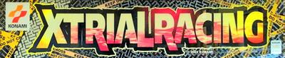 Xtrial Racing - Arcade - Marquee (null) - 1032x212