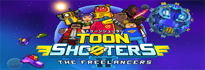 Toon Shooters II: The Freelancers - Arcade - Marquee (United States) - 1462x503