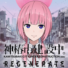 KAMITSUBAKI CITY REGENERATE - Square (World) - 1024x1024