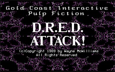 D.R.E.D. Attack! - Screenshot - Game Title (null) - 320x200