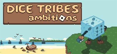 Dice Tribes: Ambitions - Banner (World) - 460x215