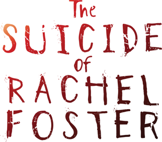 The Suicide Of Rachel Foster - Clear Logo (null) - 3617x3154