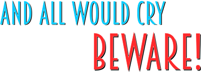 And All Would Cry Beware! - Clear Logo (null) - 2400x874