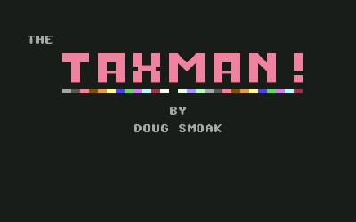 The Taxman! - Screenshot - Game Title (North America) - 320x200