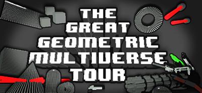 The Great Geometric Multiverse Tour - Banner (World) - 460x215