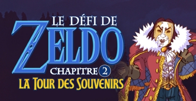 Le Défi de Zeldo Chapitre 2: La Tour des Souvenirs - Banner (World) - 640x329
