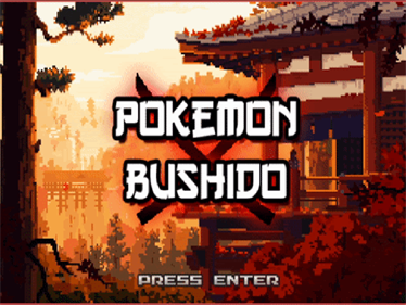 Pokémon Bushido - Screenshot - Game Title (World) - 1024x768
