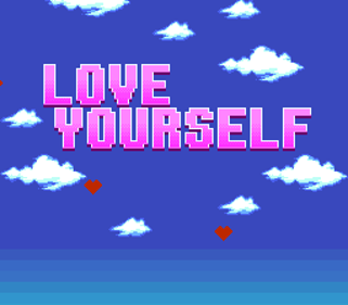 Love Yourself - Screenshot - Game Title (null) - 256x224