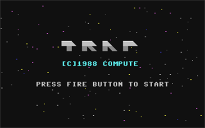 Trap (COMPUTE!'s Gazette) - Screenshot - Game Title (null) - 320x200