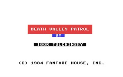 Death Valley Patrol - Screenshot - Game Title (null) - 320x200