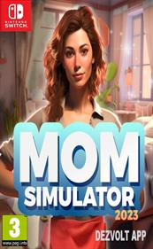 Mom Simulator 2023 - Fanart - Box - Front (null) - 1000x1620