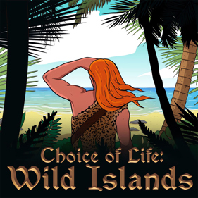 Choice of Life: Wild Islands - Square (North America) - 1024x1024
