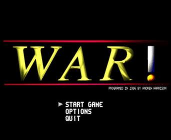War! (Andrew Harrison) - Screenshot - Game Title (null) - 638x524