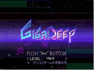 GIGADEEP - Screenshot - Game Title (World) - 530x398