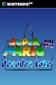 Super Mario 64: Decades Later - Fanart - Box - Front (null) - 600x900
