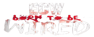 ECW: Born to Be Wired - Clear Logo (null) - 787x317