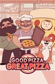 Good Pizza, Great Pizza: Cooking Simulator Game - Box - Front - Reconstructed (World) - 600x900