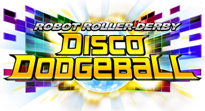 Robot Roller-Derby Disco Dodgeball - Clear Logo (null) - 2200x1200