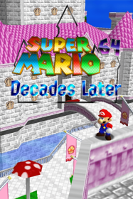 Super Mario 64: Decades Later - Fanart - Box - Front (null) - 600x900