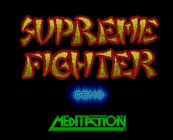 Supreme Fighter - Screenshot - Game Title (null) - 580x470
