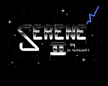 Serene II - Screenshot - Game Title (null) - 698x554