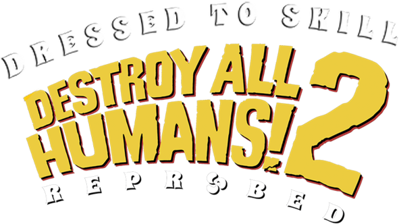 Destroy All Humans 2 Reprobed - Clear Logo (null) - 591x332
