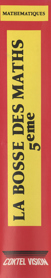 La bosse des maths: 5eme - Box - Spine (France) - 232x1263