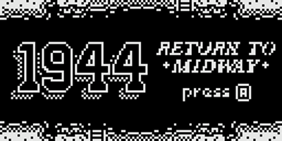 1944: Return to Midway - Screenshot - Game Title (World) - 256x128