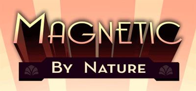 Magnetic By Nature - Banner (null) - 460x215