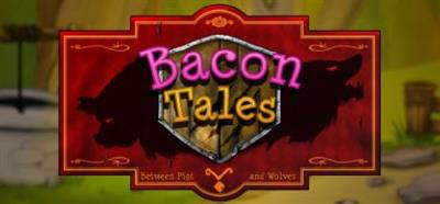 Bacon Tales: Between Pigs and Wolves - Banner (World) - 460x215