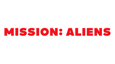 Mission: Aliens - Clear Logo (null) - 640x360