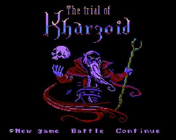 The Trial of Kharzoid - Screenshot - Game Title (null) - 574x455