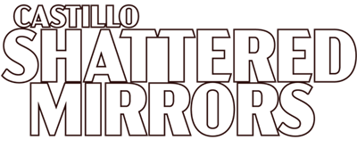 CASTILLO: Shattered Mirrors - Clear Logo (null) - 640x280