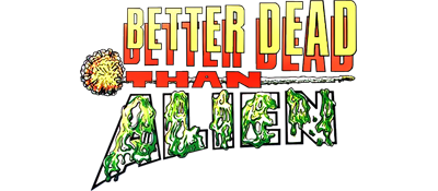 Brad Zoom in Better Dead Than Alien - Clear Logo (Europe) - 400x175