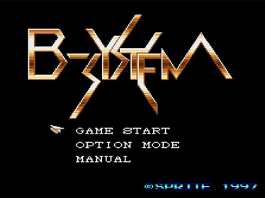 B-System - Screenshot - Game Title (North America) - 374x280