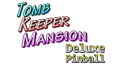 Tomb Keeper Mansion Deluxe Pinball - Clear Logo (null) - 640x360