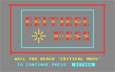 Critical Mass (Jim Tu & Jaggy Tu) - Screenshot - Game Title (null) - 320x200