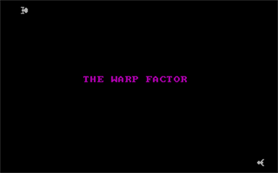 The Warp Factor - Screenshot - Game Title (null) - 320x200