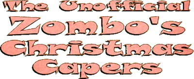 The Unofficial Zombo's Christmas Capers - Clear Logo (null) - 456x188