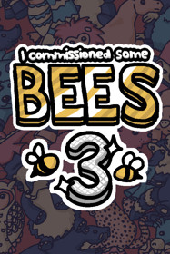 I Commissioned Some Bees 3 - Box - Front (World) - 600x900