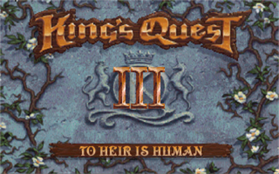 King's Quest III: To Heir is Human (Infamous Adventures) - Screenshot - Game Title (World) - 320x200