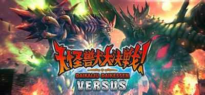 Daikaiju Daikessen Versus - Banner (null) - 460x215