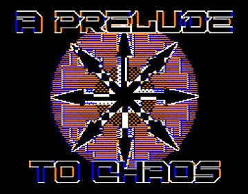 A Prelude to Chaos - Screenshot - Game Title (null) - 633x495