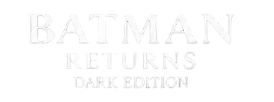 Batman Returns Dark Edition - Clear Logo (null) - 377x141