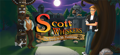 Scott Whiskers in: the Search for Mr. Fumbleclaw - Banner (null) - 1600x740