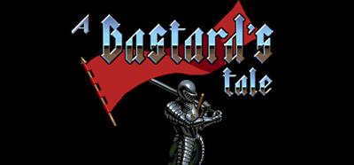 A Bastard's Tale - Banner (World) - 460x215