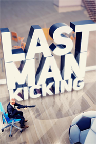 Last Man Kicking - Box - Front (World) - 720x1080