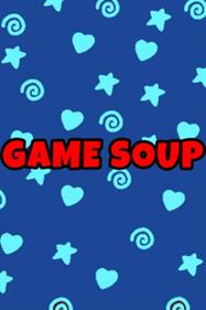 Game Soup - Fanart - Box - Front (null) - 267x400