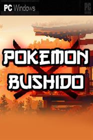 Pokémon Bushido - Fanart - Box - Front (World) - 600x900